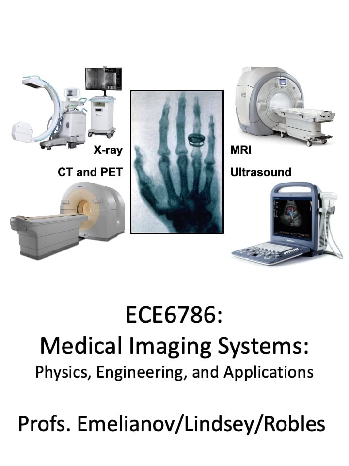 ECE6786: Medical Imaging Systems