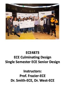 Spring 2023 ECE4873: ECE Culminating Design Single Semester ECE Senior Design