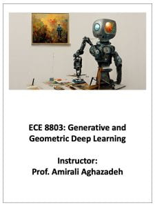 ECE 8803 - Generative and Geometric Deep Learning