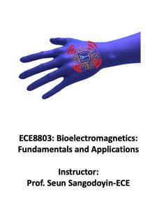 2024 Spring: ECE 8803: Bioelectromagnetics: Fundamentals and Applications